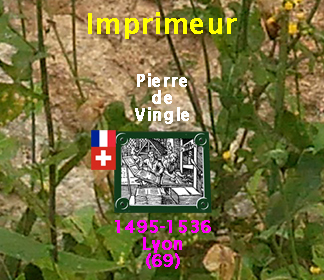 Imprimeur-libraire. - Fils aîné de l'imprimeur de Lyon Jean I de Vingle et gendre (1525) de l'imprimeur-libraire Claude Nourry. Exilé de Lyon en 1531 pour avoir imprimé un ouvrage luthérien condamné par la Sorbonne en mai 1531, l'"Unio Hermanni Bodii in unum corpus redacta", il part pour Manosque, puis Berne (oct. 1532). Aurait aussi imprimé à Turin en 1532, sous le nom de "François Cavillon" et l'adresse fictive : "à Nice sur la rivière de Gennes" en 1532. S'établit à Genève en fév. 1533, puis, à la demande du prédicateur réformé Guillaume Farel, exerce à partir de juillet 1533 à Neuchâtel, où il imprime en particulier la Bible dite d'Olivetan (1535), première Bible protestante en langue française,