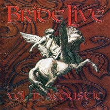 Bride Live Vol II Acoustic ! Métal Blanc Connaitre Dieu ton Papa